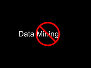 Data Mining
 