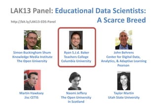 Educational Data Scientists: A Scarce Breed