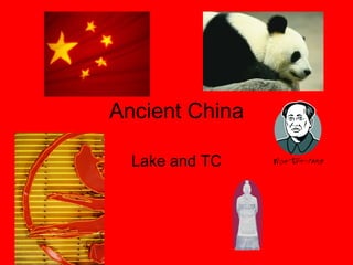 Ancient China Lake and TC 