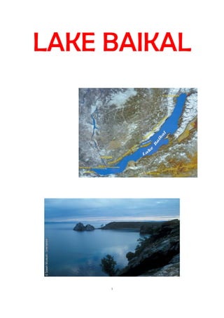 LAKE BAIKAL




     1
 
