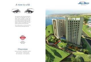 Get a panoramic view of the world, right from
your balcony. No exaggeration this, when an
edifice stands surrounded by buffer zone,
serene waters, untampered woods, lots of open
space naturally experiences a filled heart at the
beauty of nature. And, Sumadhura LNR Lake
Breeze is synonymous with the description.
Get all these, right on the main road, the
connecting nerve to various parts of the city.
A view to a fill
Overview
Serenity all around Abounding in comforts
Easy Connectivity 80% open space
Rich Landscaping Value Engineering
l
l
l
Apartments
Built as per bye-laws
With CC and OC
APPROVED
 