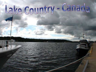 Lake Country - Canada 