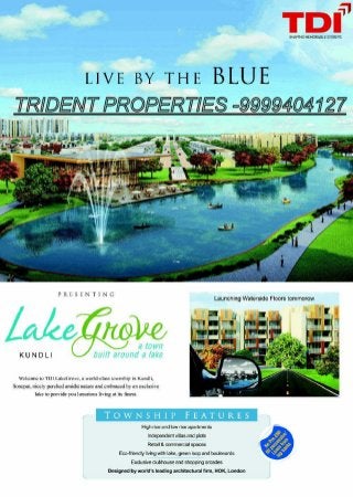 TDI LAKE GROVE CITY WATER SIDE FLOORS KUNDLI @9999404127 / TRIDENT PROPERTIES