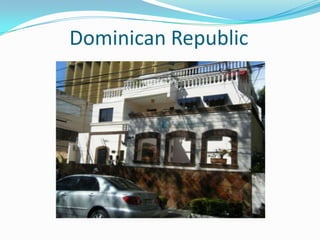 Dominican Republic

 