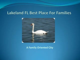 Lakeland FL Best Place For Families  A Family Oriented City 