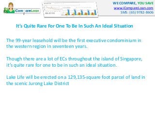 WE COMPARE, YOU SAVE 
www.iCompareLoan.com 
SMS: (65) 9782-8606 
It’s Quite Rare For One To Be In Such An Ideal Situation ...