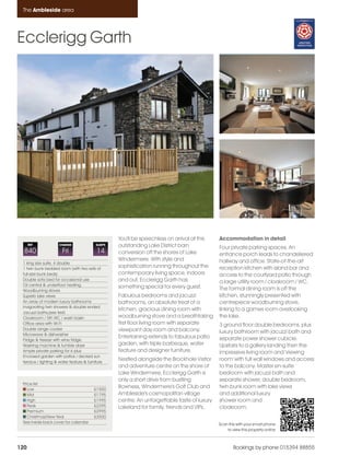 Ambleside_pages_numbered                   21/11/11      13:03     Page 120




      The Ambleside area




    Ecclerigg Garth




                                                         You'll be speechless on arrival at this    Accommodation in detail
          REF              CHANGE               SLEEPS   outstanding Lake District barn             Four private parking spaces. An
      840                   Fri                 14       conversion off the shores of Lake          entrance porch leads to chandeliered
                                                         Windermere. With style and                 hallway and office. State-of-the-art
      1 king size suite, 4 double
      1 twin bunk bedded room (with two sets of
                                                         sophistication running throughout the      reception kitchen with island bar and
      full-size bunk beds)                               contemporary living space, indoors         access to the courtyard patio through
      Double sofa bed for occasional use                 and out, Ecclerigg Garth has               a large utility room / cloakroom / WC.
      Oil central & underfloor heating                   something special for every guest.
      Woodburning stoves                                                                            The formal dining room is off the
      Superb lake views                                  Fabulous bedrooms and jacuzzi              kitchen, stunningly presented with
      An array of modern luxury bathrooms                bathrooms, an absolute treat of a          centrepiece woodburning stove,
      invigorating twin showers & double ended
                                                         kitchen, gracious dining room with         linking to a games room overlooking
      Jacuzzi baths.(see text)
      Cloakroom / 5th WC / wash basin                    woodburning stove and a breathtaking       the lake.
      Office area with Wi-Fi                             first floor living room with separate      3 ground floor double bedrooms, plus
      Double range cooker                                viewpoint day room and balcony.
      Microwave & dishwasher
                                                                                                    luxury bathroom with jacuzzi bath and
                                                         Entertaining extends to fabulous patio     separate power shower cubicle.
      Fridge & freezer with wine fridge
      Washing machine & tumble dryer                     garden, with triple barbeque, water        Upstairs to a gallery landing then the
      Ample private parking for 6 plus                   feature and designer furniture.            impressive living room and 'viewing
      Enclosed garden with patios / decked sun
      terrace / lighting & water feature & furniture
                                                         Nestled alongside the Brockhole Visitor    room' with full wall windows and access
                                                         and adventure centre on the shore of       to the balcony. Master en-suite
                                                         Lake Windermere, Ecclerigg Garth is        bedroom with jacuzzi bath and
                                                         only a short drive from bustling           separate shower, double bedroom,
      Price list
         Low                                   £1500
                                                         Bowness, Windermere's Golf Club and        twin bunk room with lake views
         Mid                                   £1795     Ambleside's cosmopolitan village           and additional luxury
         High                                  £1995     centre. An unforgettable taste of luxury   shower room and
         Peak                                  £2295     Lakeland for family, friends and VIPs.     cloakroom.
         Premium                               £2995
         Christmas/New Year                    £3500
      See inside back cover for calendar                                                            Scan this with your smart phone
                                                                                                        to view this property online



    120                                                                                                     Bookings by phone 015394 88855
 