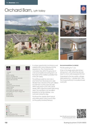 bowness_pages_numbered                 21/11/11         11:37   Page 152




      The Bowness area




    Orchard Barn, Lyth Valley




                                                         A unique opportunity to embrace rural      Accommodation in detail
          REF             CHANGE               SLEEPS    Lakeland life, and a fabulous family       Private parking for 1 car.
      562                  Sat                  4        experience. This character barn
                                                                                                    Enter to the large open plan living /
                                                         conversion lies within the grounds of
      1 double                                                                                      dining room, with attractive old oak
      1 twin
                                                         a 54 acre traditional working farm, at
                                                                                                    beams and a well-equipped kitchen.
      Electric heating                                   the heart of the walkers' paradise that
      Electric coal effect fire                          is the Lyth Valley.                        Downstairs to the two pretty cottage-
      Bathroom with shower over bath                                                                style bedrooms; 1 double and 1 twin.
      Electric oven and hob                              The setting is sublime, but only a
                                                                                                    The house bathroom includes shower
      Fridge                                             short drive from Bowness and Lake
      Freezer                                                                                       over bath.
                                                         Windermere. Several of the Lyth Valley's
      Microwave
                                                         acclaimed country pubs are also
      Washing machine (shared)
      Superb outlook                                     within easy reach (one only a stroll
      Working farm                                       away). With a spacious open plan living
      Sunny patio with garden furniture                  area, Orchard Barn is an excellent
      Rural setting yet close to village and
                                                         property for family holidays - you
      country pub
      Pet welcome                                        can even bring the dog.
      Private parking                                    You'll love the upside-down layout,
                                                         and while away many a sunny day
                                                         on the pretty furnished terrace.


      Price list
         Low                                   £300
         Mid                                   £355
         High                                  £400
         Peak                                  £465
         Premium                               £550
         Christmas/New Year                    £595
      See inside back cover for calendar                                                            Scan this with your smart phone
                                                                                                        to view this property online



    152                                                                                                     Bookings by phone 015394 88855
 