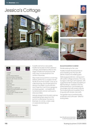 bowness_pages_numbered                16/11/11         17:26   Page 192




      The Bowness area




    Jessica’s Cottage




                                                        A pretty name for a very pretty,          Accommodation in detail
          REF             CHANGE              SLEEPS    traditional double-fronted Lakeland       Private parking for two cars.
      666                 Sat                     3     cottage, peacefully located on the
                                                                                                  Traditional slate-floored entrance
                                                        edge of National Trust land but still
      1 double                                                                                    porch leading into the hall, with
      1 single
                                                        only a few minutes stroll from the
                                                                                                  plenty of space for walking gear.
      Gas fire feature fireplace                        centre of Bowness.
      Real flame effect coal gas fire                                                             Well-equipped kitchen / dining room
                                                        Step inside and you'll find a charming
      Bathroom with shower over bath                                                              with pretty cottage windows. The cosy
      Electric oven                                     retreat, perfect for a couple or small
                                                                                                  lounge is calming in atmosphere, with
      Halogen hob                                       family at any time of year. Cosy up on
      Dishwasher                                                                                  a gas flame fire for ease and plenty of
                                                        chilly evenings, find ample space for
      Fridge & Freezer                                                                            light flooding in. Upstairs to the two
                                                        dining in the stylish country kitchen,
      Microwave                                                                                   pretty bedrooms, one double and
      Washer/dryer in washhouse                         and make the most of your gorgeous
                                                                                                  one single, both with lovely outlooks.
      Delightful enclosed garden with furniture         enclosed garden - complete with
      Private parkiing (2)                                                                        The house bathroom is perfect for a
                                                        furnished patio and an outhouse to
      5 minute walk to village and lake                                                           long soak with shower over bath.
                                                        store your bikes.
      Pet welcome
                                                                                                  The garden has a furnished patio,
                                                        Wander straight onto the fell to admire
                                                                                                  small lawn and outhouse - ideal for
                                                        breathtaking lake views from the
                                                                                                  storing bikes.
                                                        summit, or stroll down the lane to
                                                        Bowness, for a shop, a lake cruise
                                                        or a special evening out.
      Price list                                        Perfect!
         Low                                 £345
         Mid                                 £420
         High                                £475
         Peak                                £545
         Premium                             £625
         Christmas/New Year                  £645
      See inside back cover for calendar                                                          Scan this with your smart phone
                                                                                                      to view this property online



    192                                                                                                   Bookings by phone 015394 88855
 