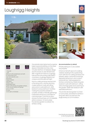 Ambleside_pages numbered               14/11/11     13:25     Page 88




      The Ambleside area




    Loughrigg Heights




                                                    This sophisticated detached bungalow        Accommodation in detail
         REF            CHANGE             SLEEPS   takes a peaceful setting, on the lower      Private parking for 2 cars outside
         734             Sat                 4      slopes of Wansfell and only a few           the property.
                                                    minutes' stroll from Ambleside village
      1 king size                                                                               Entrance hall with space for walking
      1 twin
                                                    and the shores of Lake Windermere.
                                                                                                clobber, leading to the superb living
      Bathroom with powershower over bath           With magnificent views to Loughrigg
                                                                                                room with floor-to-ceiling windows and
      En-suite shower room                          Fell and the surrounding Lake District
      Gas hob & electric oven                                                                   relaxed, deep-cushioned furnishings.
                                                    mountains, Loughrigg Heights is full
      Microwave                                                                                 Separate dining room and contem-
      Fridge & freezer
                                                    of space and flooded with light.
                                                                                                porary kitchen, well-equipped for
      Dishwasher                                    Floor-to-ceiling windows feature both
      Washer / dryer
                                                                                                family or entertaining. Master king-size
                                                    in the living room, and the stunning        bedroom suite with bathroom, sitting
      Breathtaking views
      garden with decking and garden furniture      master bedroom suite with sitting           area and large glass doors opening to
      Ample private parking and garage              area and en-suite bathroom. Both            the garden. Stylish twin bedroom with
      space for bikes                               bedrooms enjoy bathroom facilities,
      No pets
                                                                                                separate bathroom.
                                                    making the property suitable for
      5-min walk to Ambleside                                                                   The private decked garden is a treat
                                                    couples, families or friendly gatherings.
                                                                                                on sunny days, and ideal for al-fresco
                                                    A separate dining room provides for
                                                                                                living with direct access from this
                                                    cosy evenings in, and the location
                                                                                                single-storey accommodation.
                                                    ensures that evenings out in Ambleside
                                                    will be a breeze. On sunny days,
                                                    the decked garden is a dream for
      Price list                                    al-fresco living.
         Low                               £375
         Mid                               £475
         High                              £595
         Peak                              £695
         Premium                           £745
         Christmas/New Year                £765
      See inside back cover for calendar                                                        Scan this with your smart phone
                                                                                                    to view this property online



    88                                                                                                  Bookings by phone 015394 88855
 