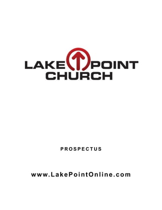 P R O S P E C T U S
www.LakePointOnline.com
 