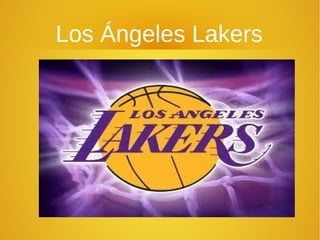 Los Ángeles Lakers
 
