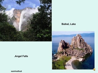 Angel   Falls . Baikal, Lake samhodhod 