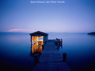 Quiet Getaway, Lake Tahoe, Nevada 