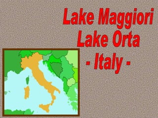 Lake Maggiori Lake Orta - Italy - 