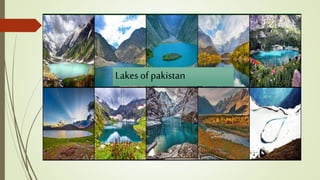 Lakes of pakistan
 