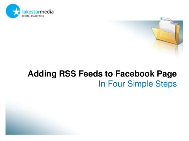 Lakestar Media How To Add RSS Feed To Facebook Page Lakestar Media How To Add RSS Feed To Facebook Page