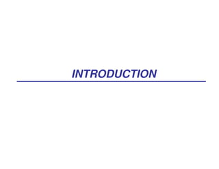 INTRODUCTION
 