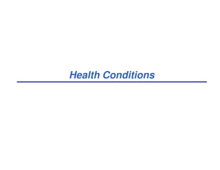 Health Conditions
 