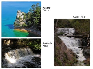 Miners Castle Mosquito Falls Sable Falls 