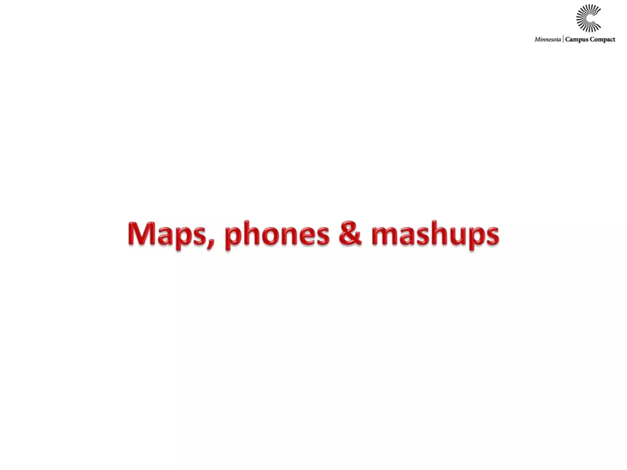 Maps, phones & mashups