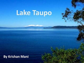 Lake Taupo By Krishan Mani 