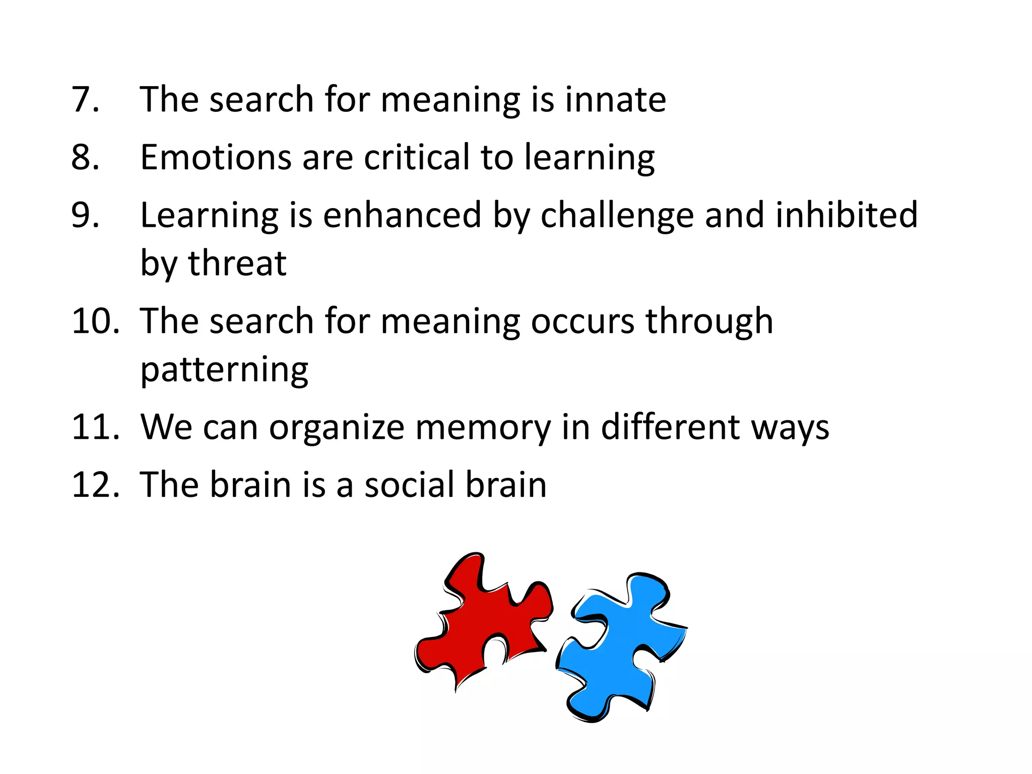 Cultural changes impact how brain gets wired via activities/uses culture demands/encourages (Rosen)