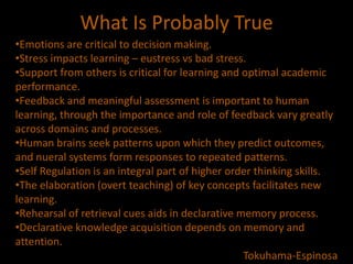 What Is Probably TrueEmotions are critical to decision making.