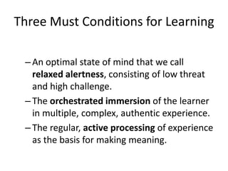 The Brain is a Parallel ProcessorBoth hemispheres work togetherMany functions occur simultaneouslyEdelman(1994) found when more neurons in the brain were firing at the same time, learning, meaning, and retention were greater for the learner.1