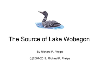 The Source of Lake Wobegon
           By Richard P. Phelps

      (c)2007-2012, Richard P. Phelps
 