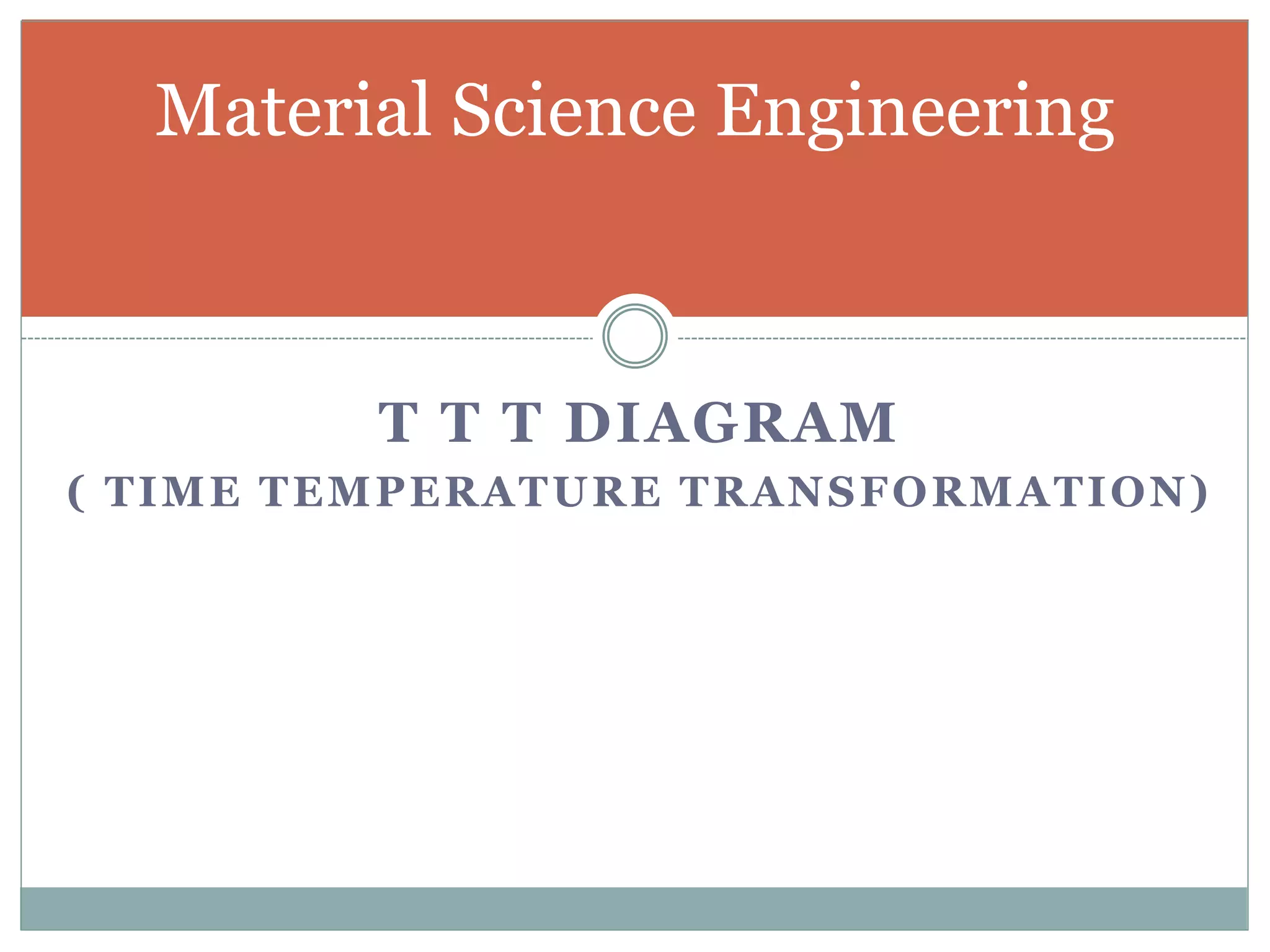 TTT Diagram | PPTX | Chemistry | Science