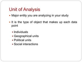 Unit Analysis Methods concepts and basics of research methodolgy | PPTX