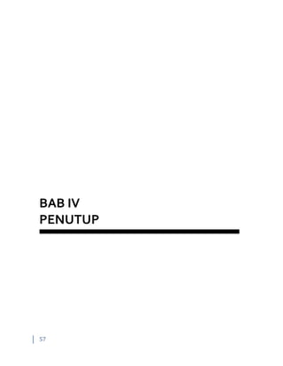 57
BAB IV
PENUTUP
 