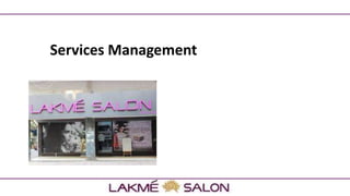 Services Management
 