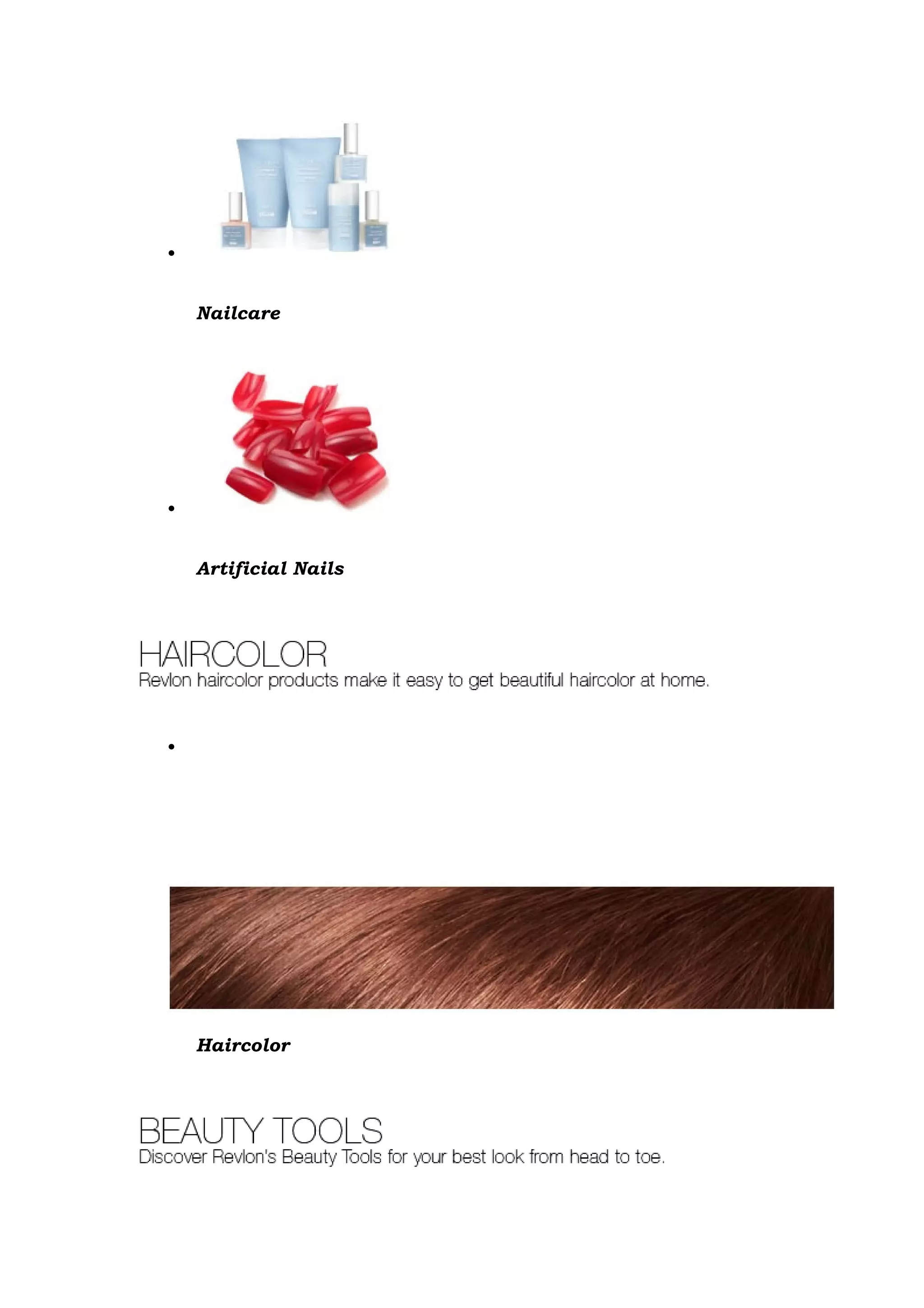 •


    Nailcare




•


    Artificial Nails




•




    Haircolor
 