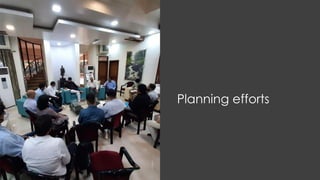 Planning efforts
 