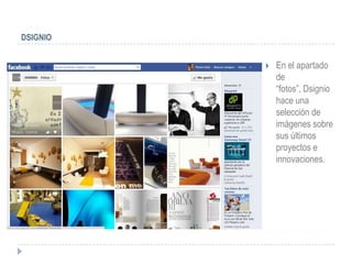 DSIGNIO


             En el apartado
              de
              “fotos”, Dsignio
              hace una
              selección de
              imágenes sobre
              sus últimos
              proyectos e
              innovaciones.
 