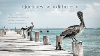 #Landingquitue 22
•Pages  ecommerce  
•Produits  très  techniques  
•Produits  anxiogènes  
•Cycles  de  vente  longs
Quelques  cas  «  difficiles  »
où  le  formulaire  standard  ne  convient  pas
 