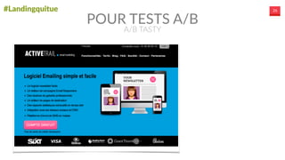 #Landingquitue 26
POUR  TESTS  A/B
A/B  TASTY
 