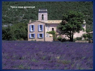 Típica casa provençal 