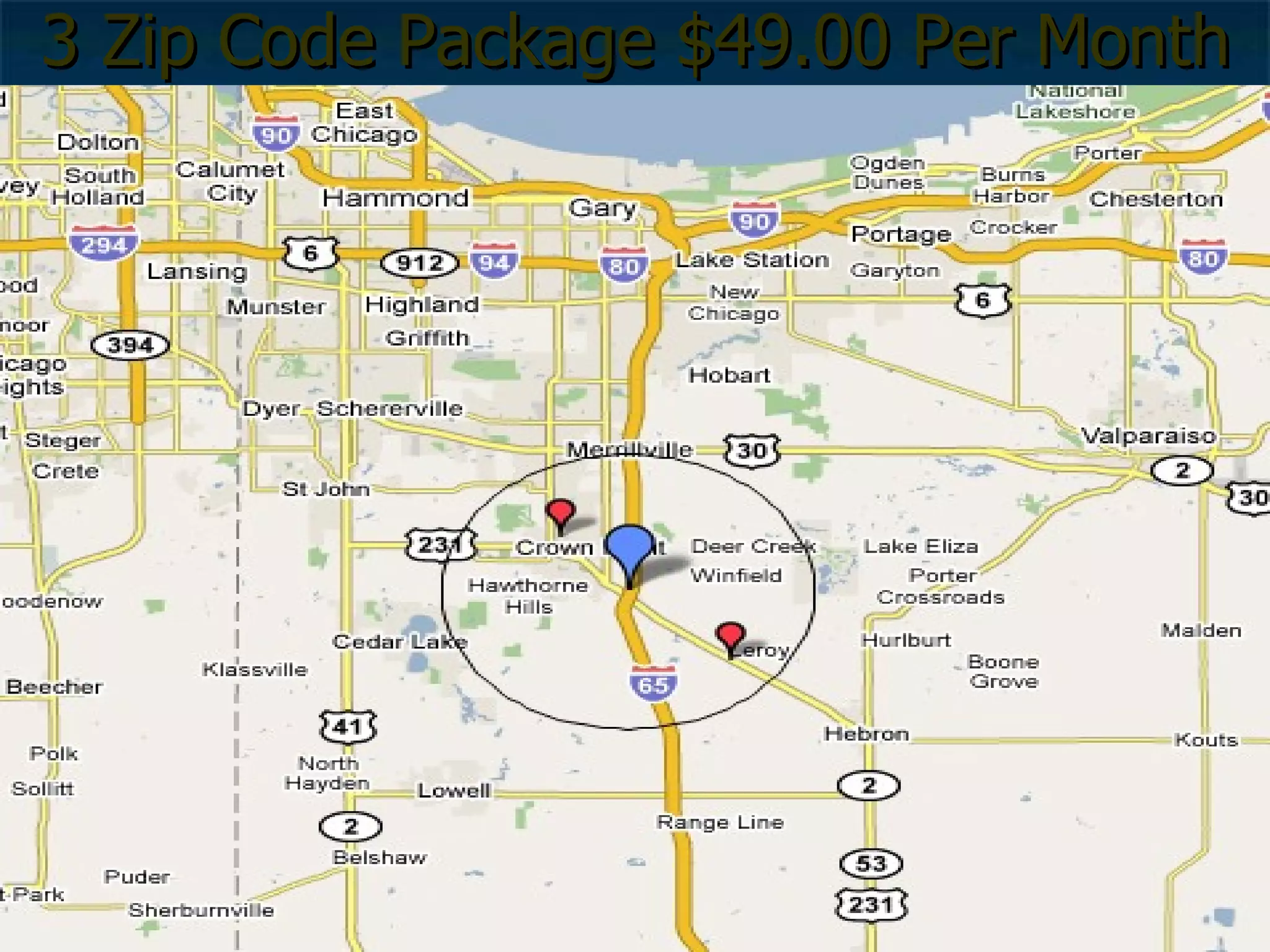 3 Zip Code Package $49.00 Per Month 