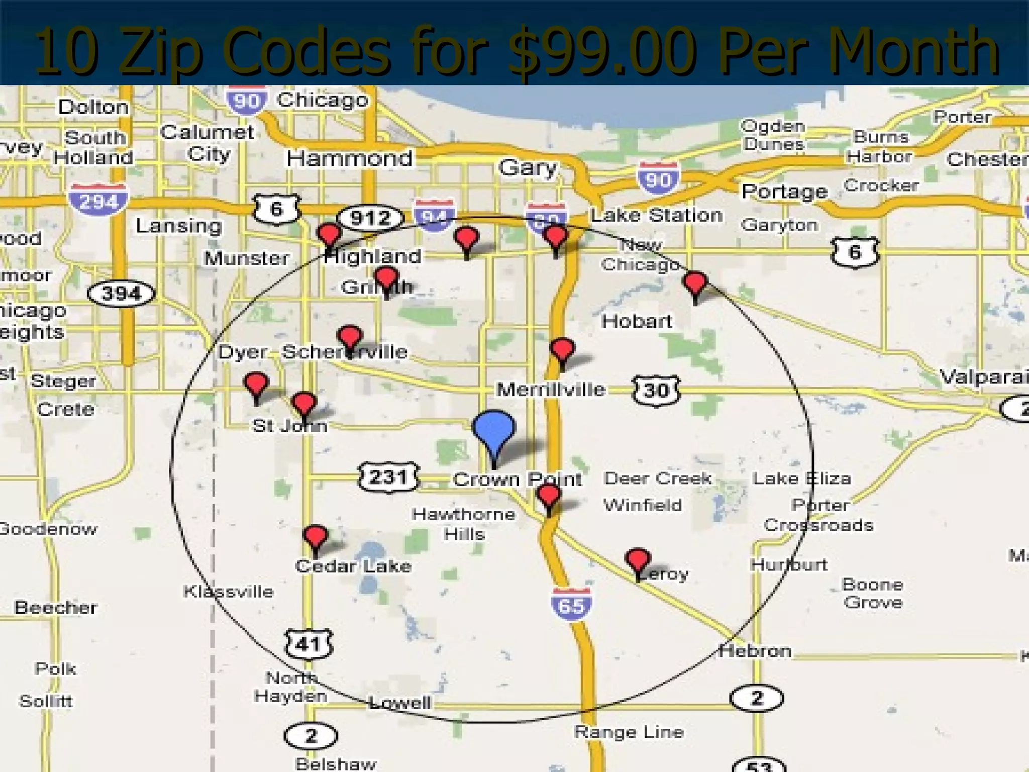 10 Zip Codes for $99.00 Per Month 
