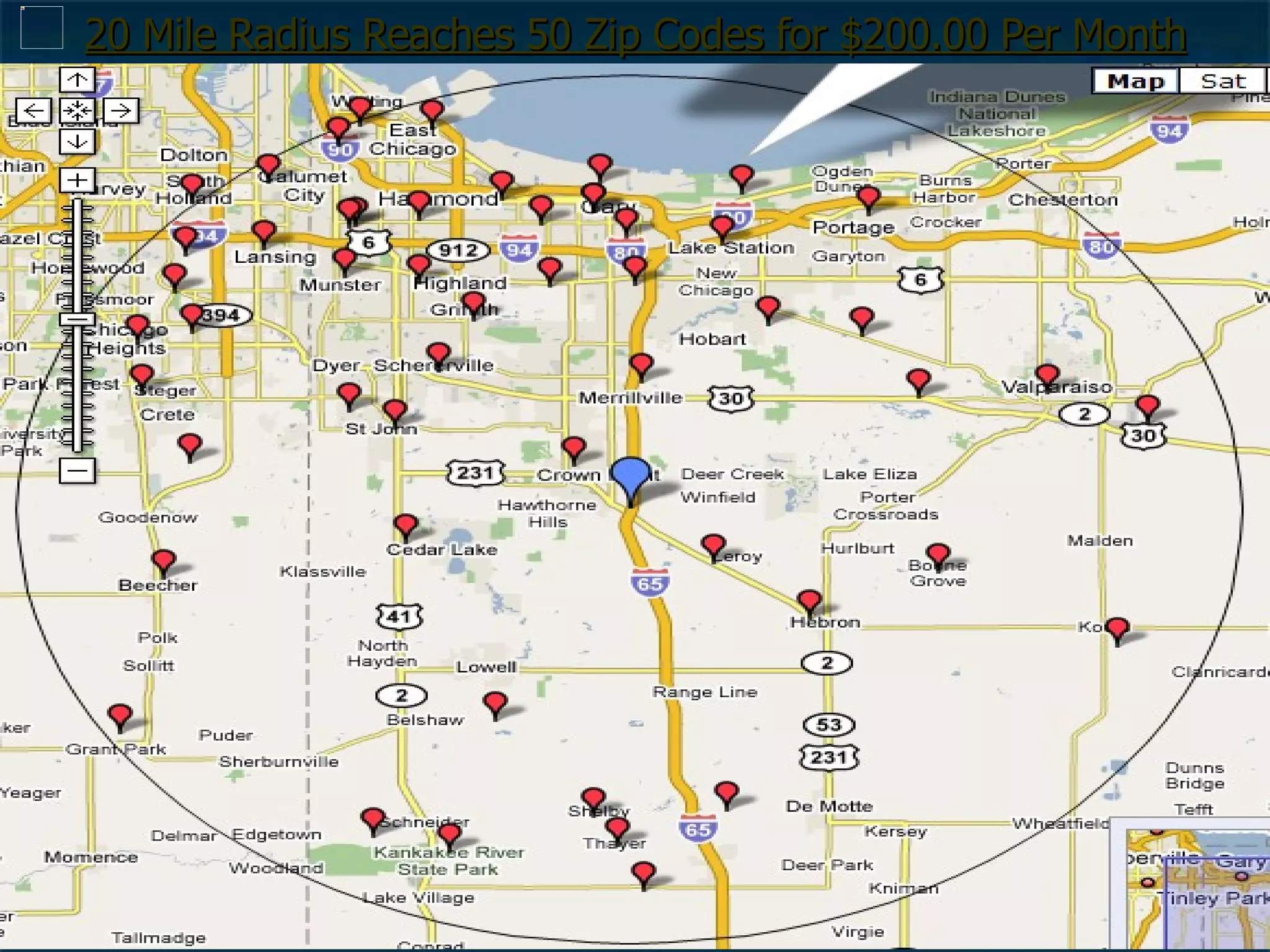 20 Mile Radius Reaches 50 Zip Codes for $200.00 Per Month 