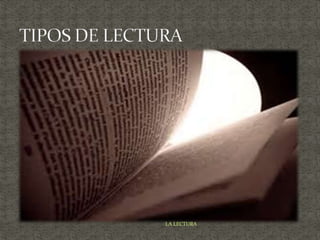 LA LECTURA
 