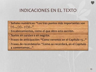 23
Activan esquemas ya
existentes. (MT)
Ofrecen nuevos conocimientos
para traer la información que sigue
 
