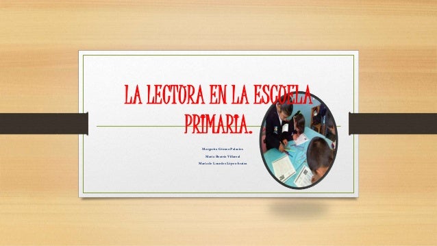 La lectura en la escuela primaria (Margarita Gómez Palacios, María