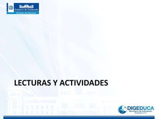 LECTURAS Y ACTIVIDADES
 