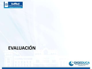 EVALUACIÓN
 