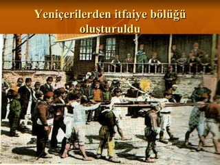 Yeniçerilerden itfaiye bölüğü Ǳşٳܱܰ 
