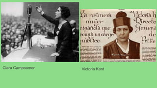 Clara Campoamor Victoria Kent
 